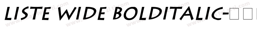 Liste Wide BoldItalic字体转换